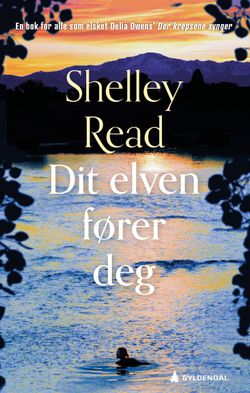 DIT ELVEN FØRER DEG
Shelley Read
beste bøker 2023