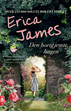 Den bortgjemte hagen - Erica James - bok
