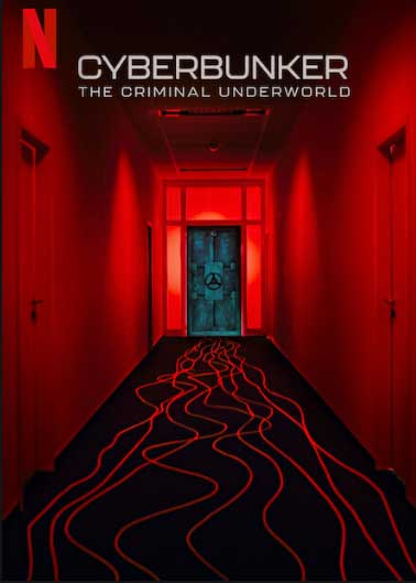 Cyberbunker: The Criminal Underworld Netflix Norge November 2023
