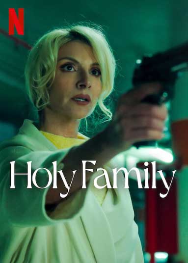 Holy Family sesong 2 Netflix Norge November 2023
