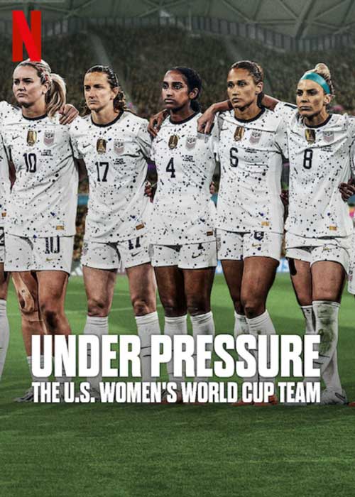 Under Pressure: The U.S. Women's World Cup Team Netflix Norge desember 2023